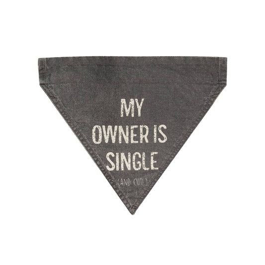 My Owner Is Single (And Cute) Dog Bandana